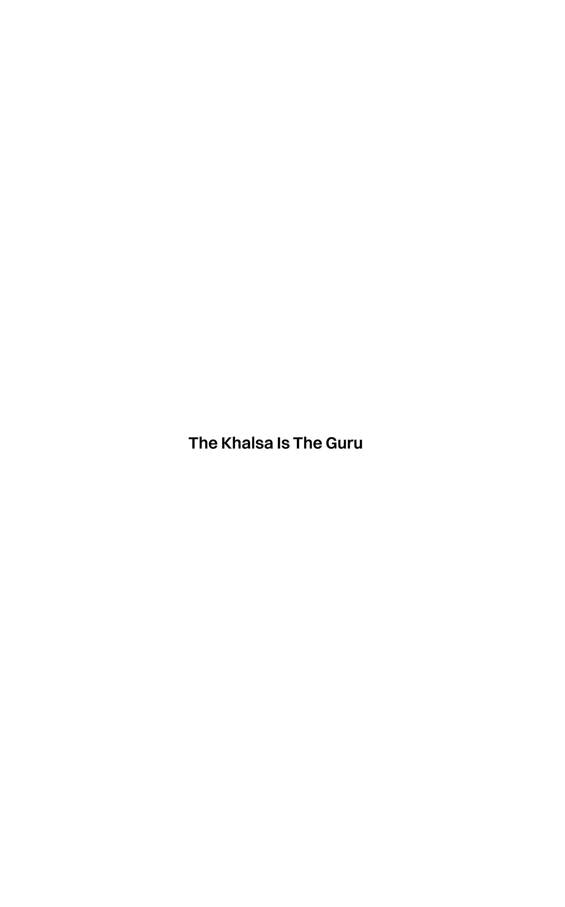 The Khalsa Is The Guru